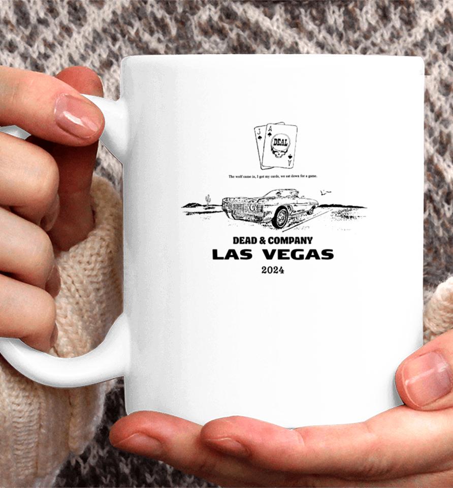 The Wolf Came In I Got My Cards We Sat Down For A Game Dead &Amp; Company Las Vegas 2024 Coffee Mug