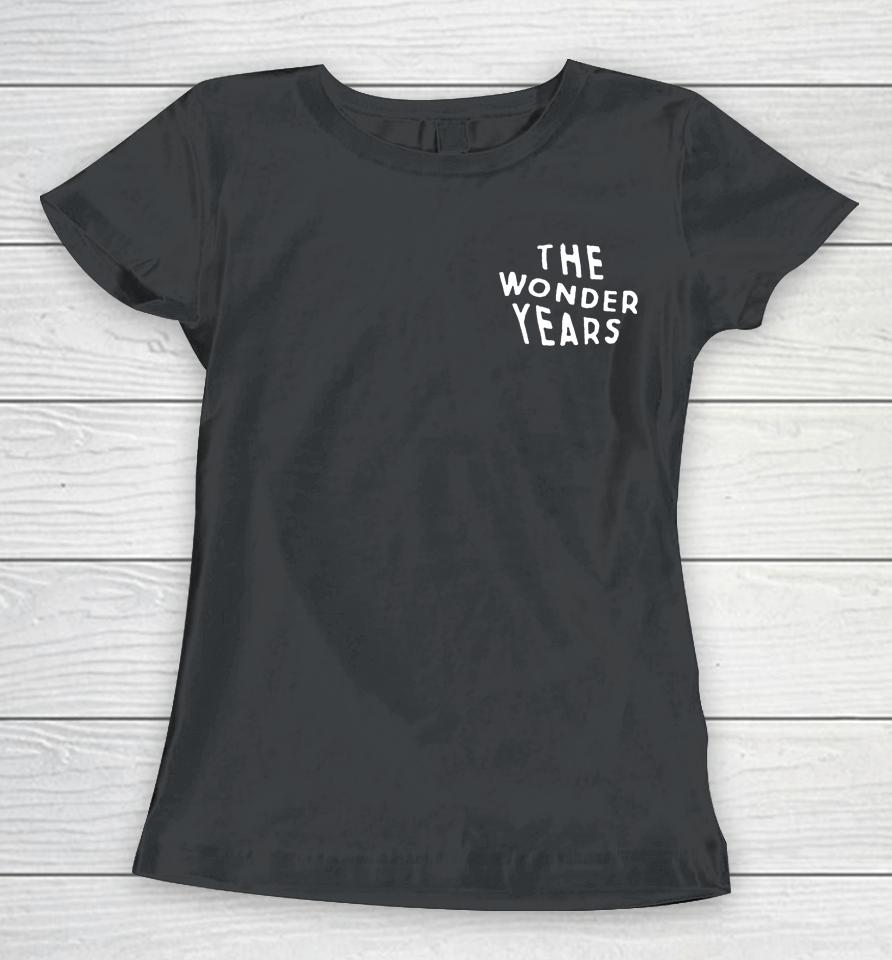 The Wonder Years The Hum Goes On Forever Women T-Shirt