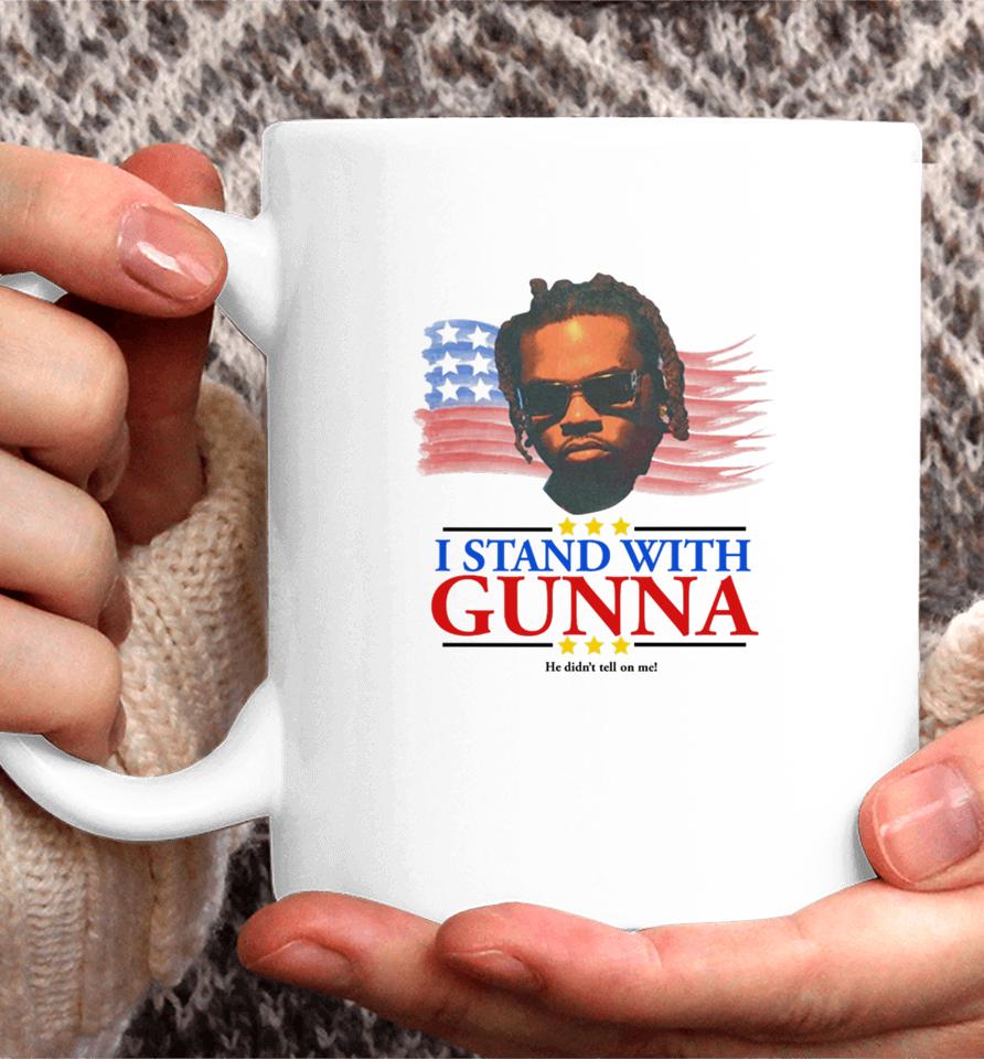 Thechildishstore I Stand With Gunna He Didn't Tell On Me Coffee Mug