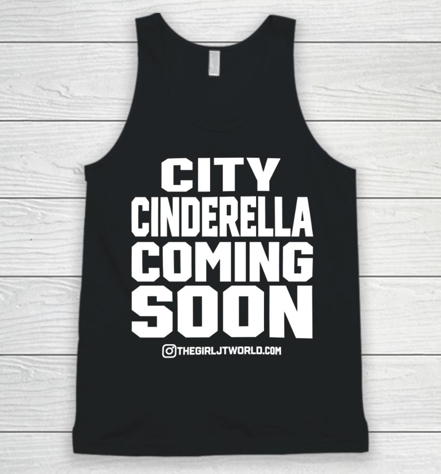 Thegirljt City Cinderella Coming Soon It's Grind Time No Flossing Unisex Tank Top