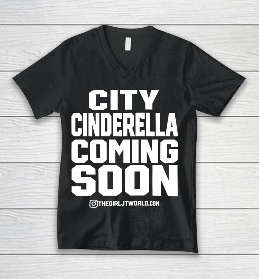 Thegirljt City Cinderella Coming Soon It's Grind Time No Flossing Unisex V-Neck T-Shirt
