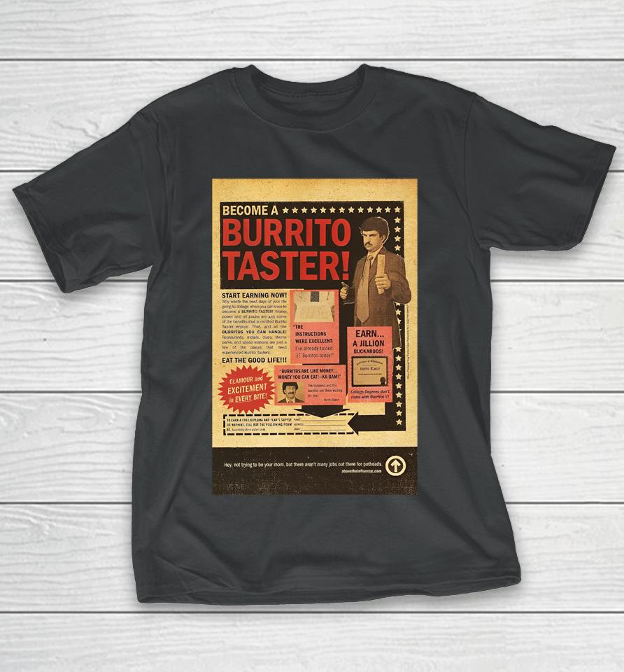 Thegoodshirts Become A Burrito Taster T-Shirt