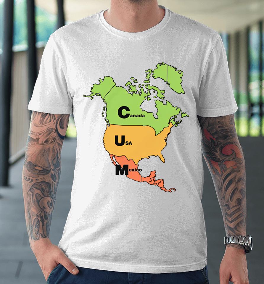 Thegoodshirts Store Cum Map (Canada, Usa And Mexico) Premium T-Shirt