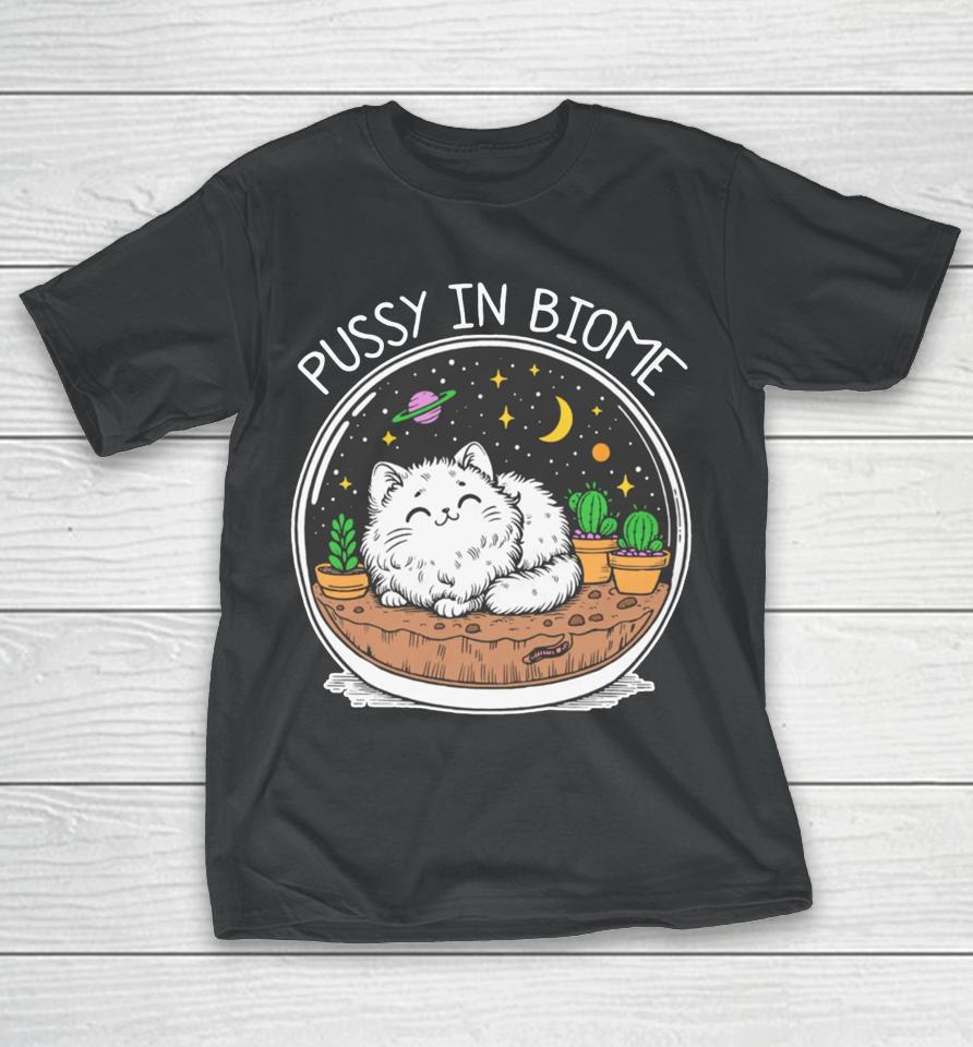Thegoodshirts Store Pussy In Biome T-Shirt
