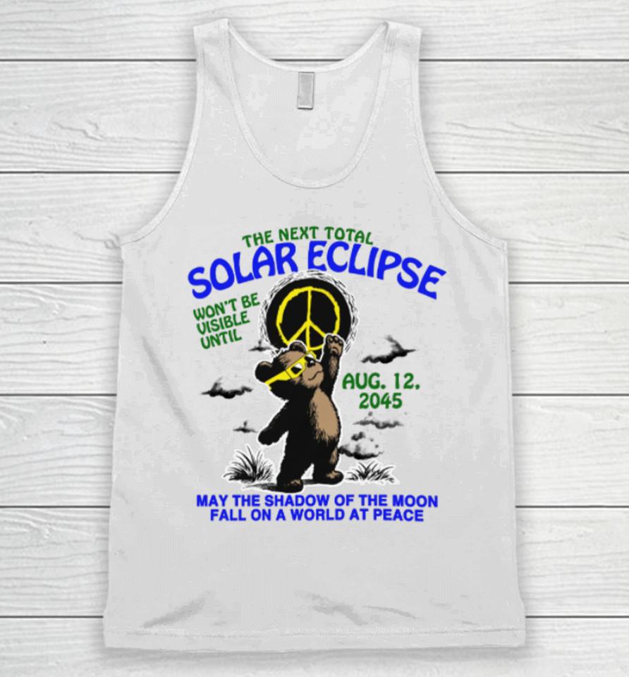 Thegoodshirts The Next Total Solar Eclipse Won’t Be Visible Until Aug 12, 2045 Unisex Tank Top