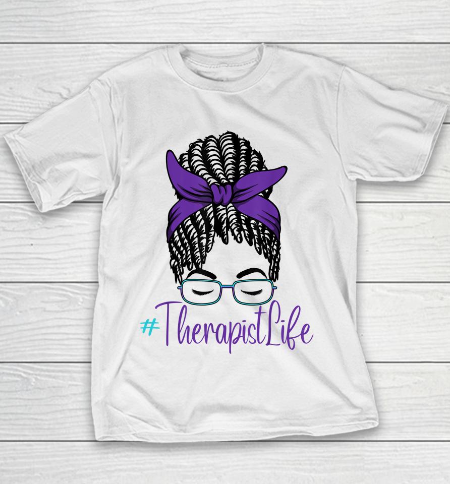 Therapist Life Messy Bun African American Mental Health Youth T-Shirt