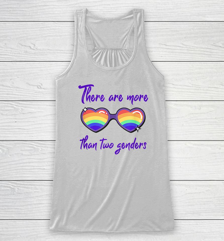 There Are More Than 2 Genders Racerback Tank