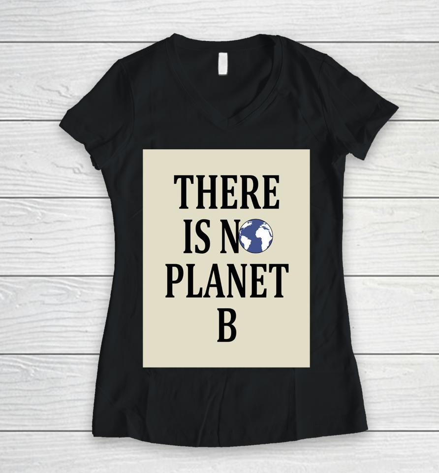 There Is No Earth Planet B Women V-Neck T-Shirt