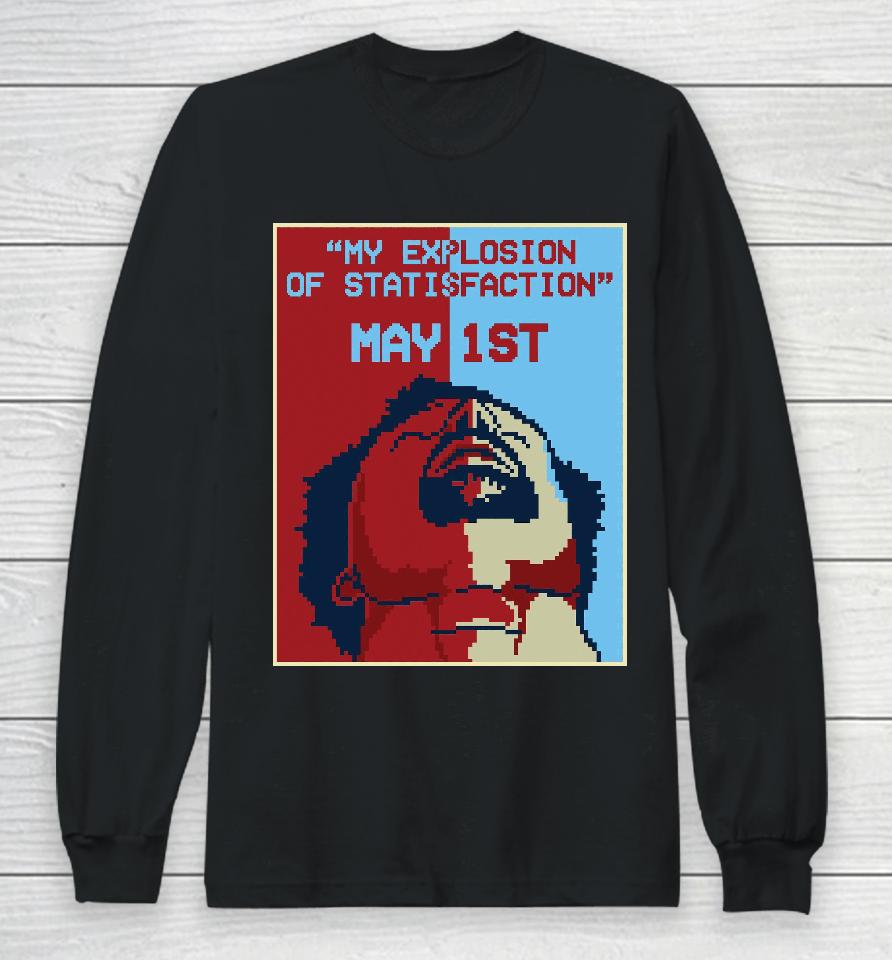 Therealrtu My Explosion Of Statisfaction May 1St Long Sleeve T-Shirt