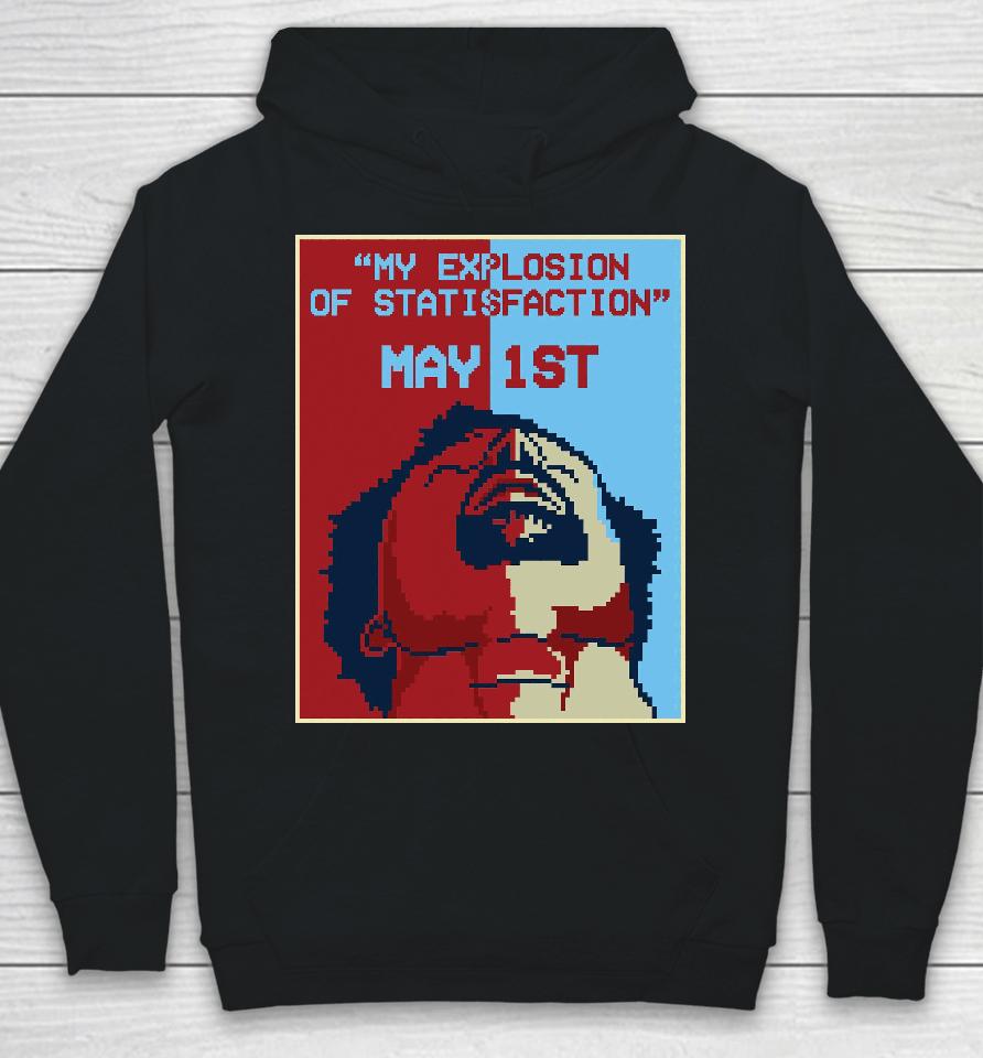 Therealrtu My Explosion Of Statisfaction May 1St Hoodie