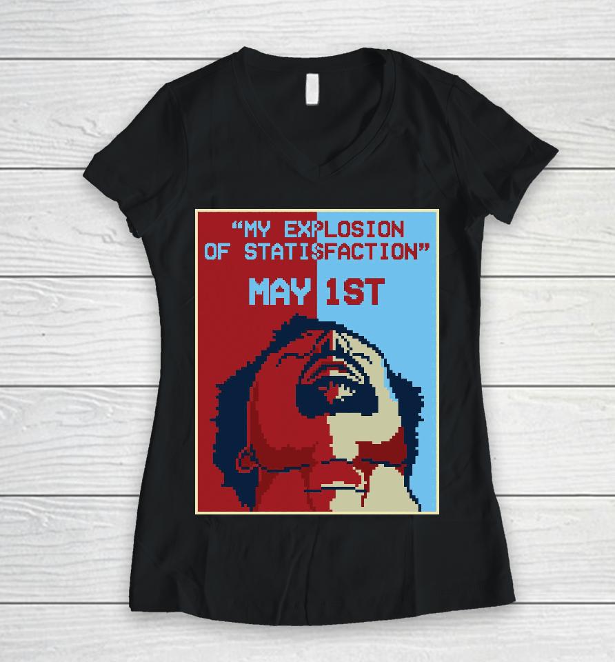 Therealrtu My Explosion Of Statisfaction May 1St Women V-Neck T-Shirt