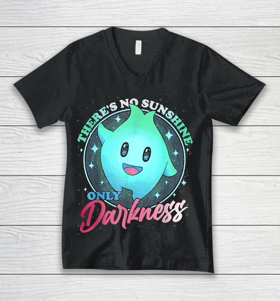 There's No Sunshine Only Darkness Cute Unisex V-Neck T-Shirt