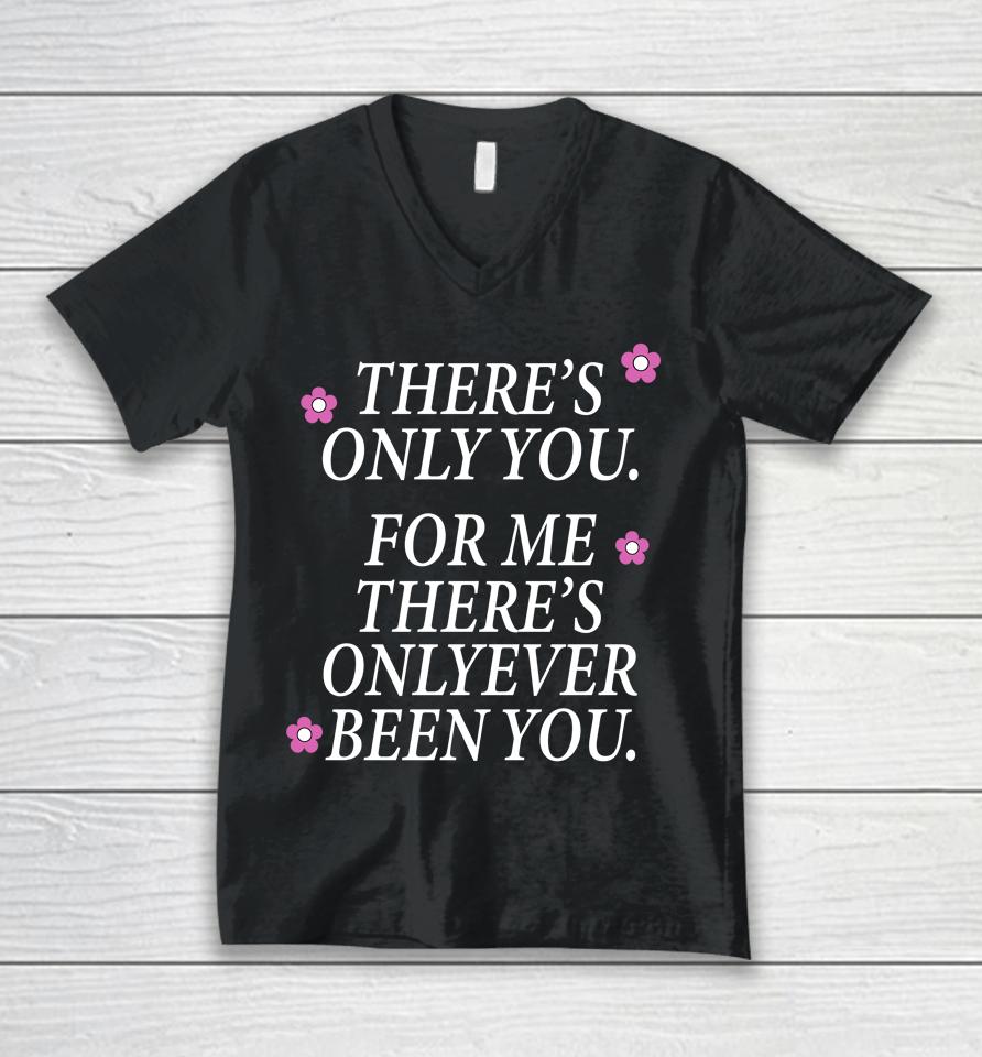 There's Only You For Me There's Only Ever Been You The Summer I Turned Pretty Unisex V-Neck T-Shirt