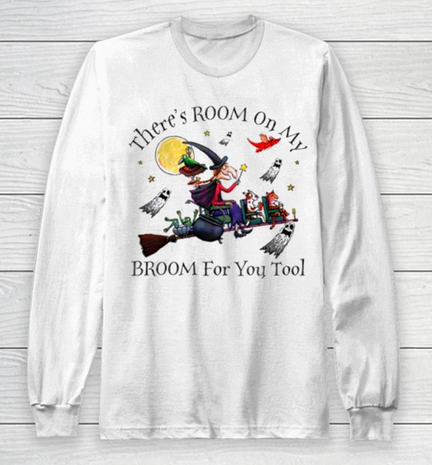 Theres Room On My Broom For You Too Teacher Witch Long Sleeve T-Shirt