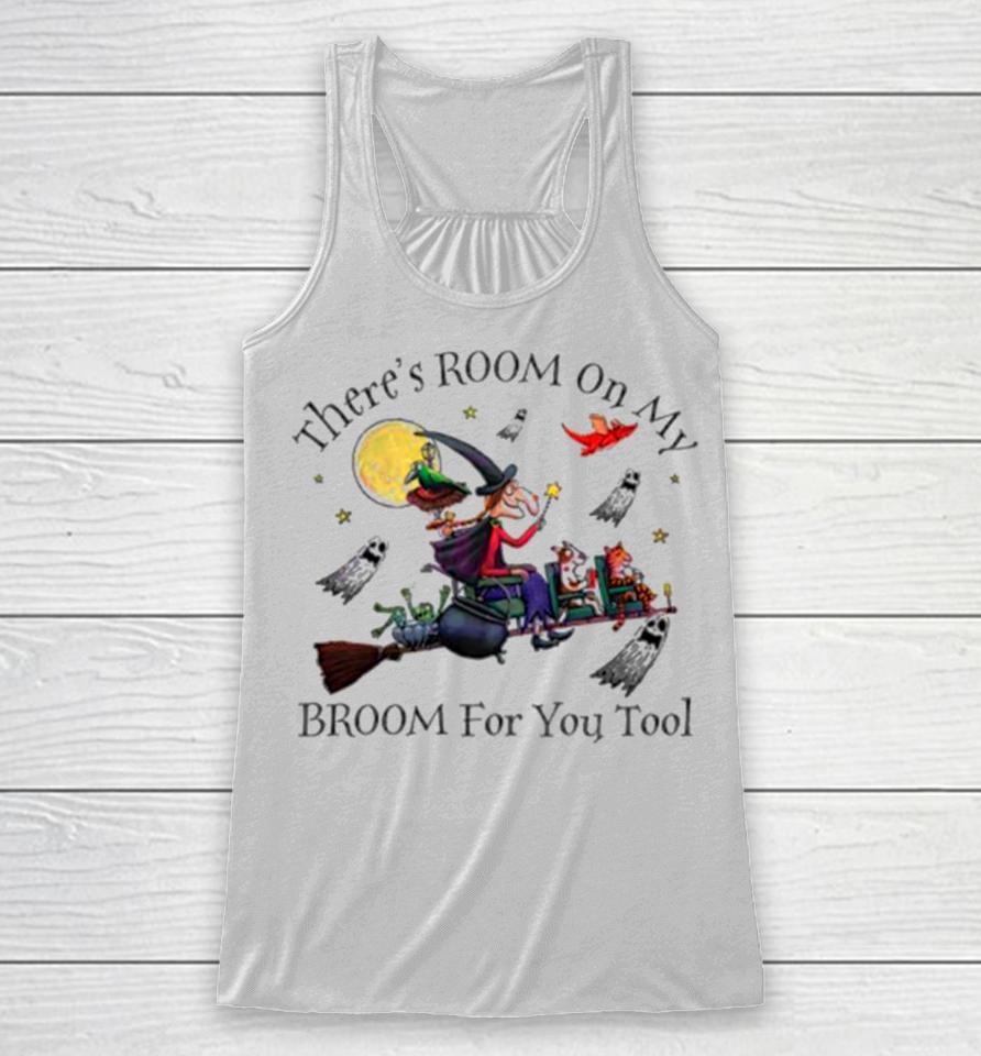 Theres Room On My Broom For You Too Teacher Witch Racerback Tank