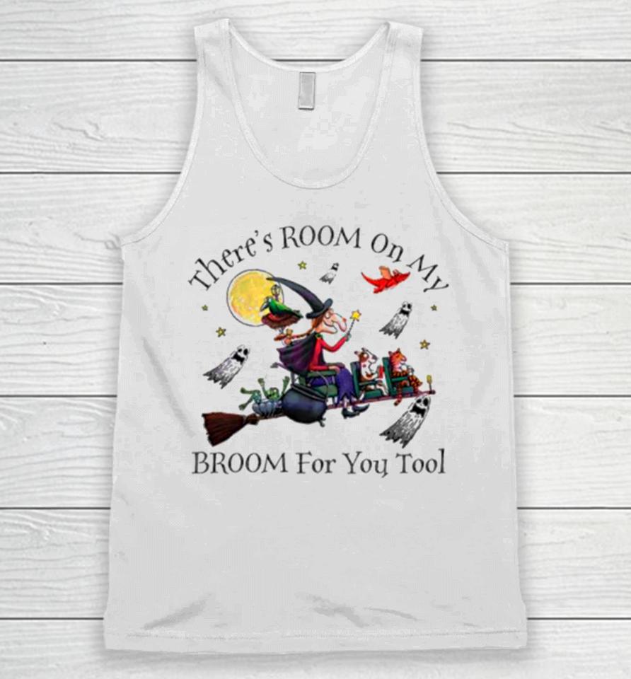 Theres Room On My Broom For You Too Teacher Witch Unisex Tank Top