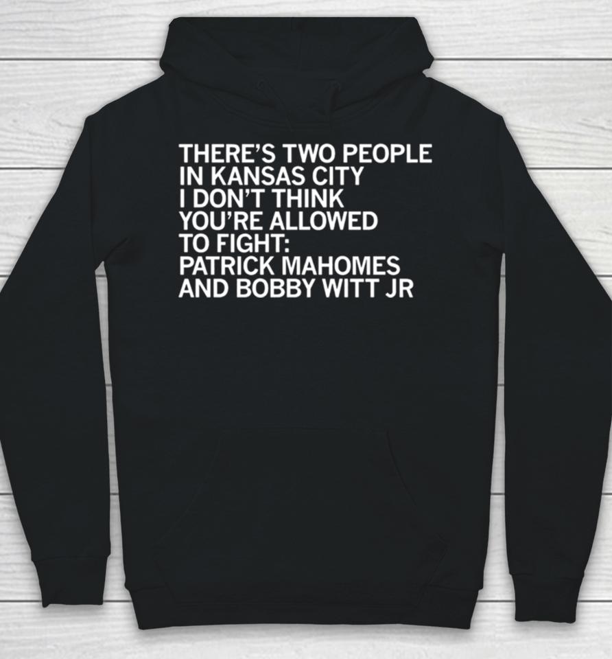 There’s Two People In Kansas City Hoodie