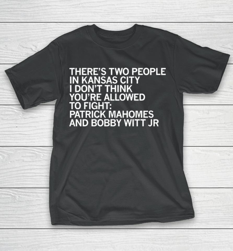 There’s Two People In Kansas City T-Shirt