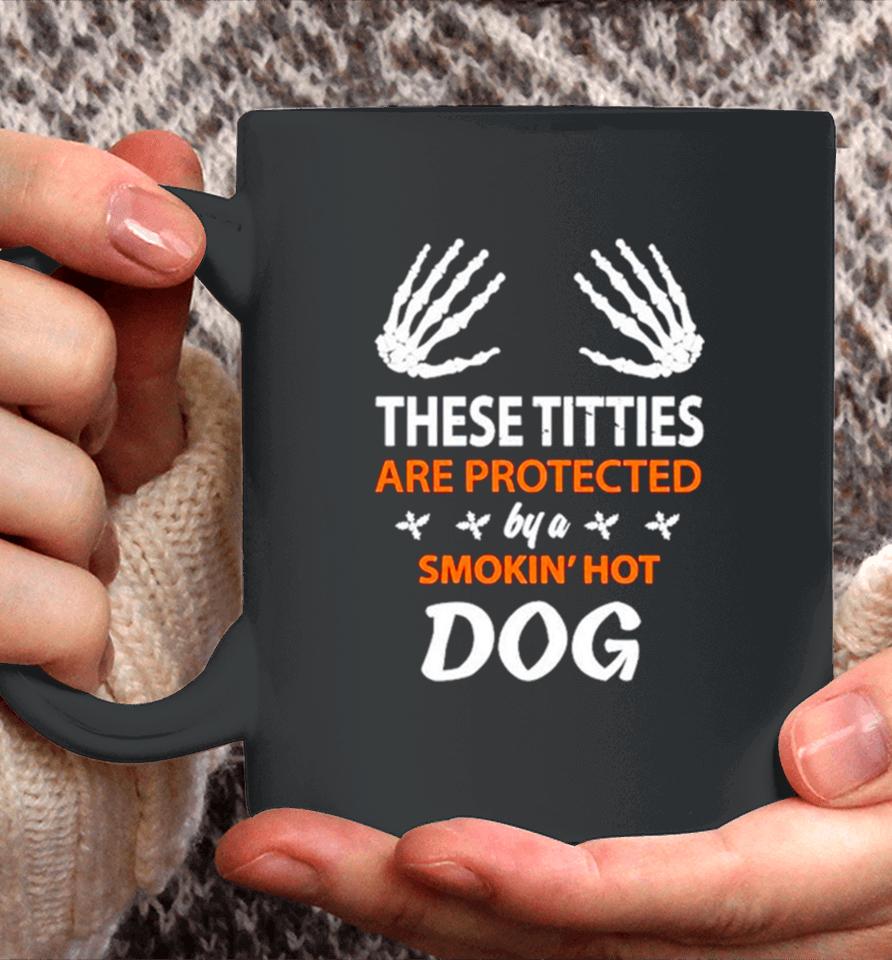 These Titties Are Protected By A Smokin’ Hot Dog Coffee Mug