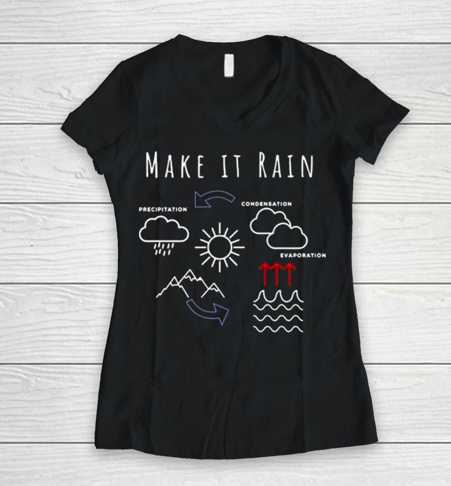 Thewx Make It Rain Women V-Neck T-Shirt