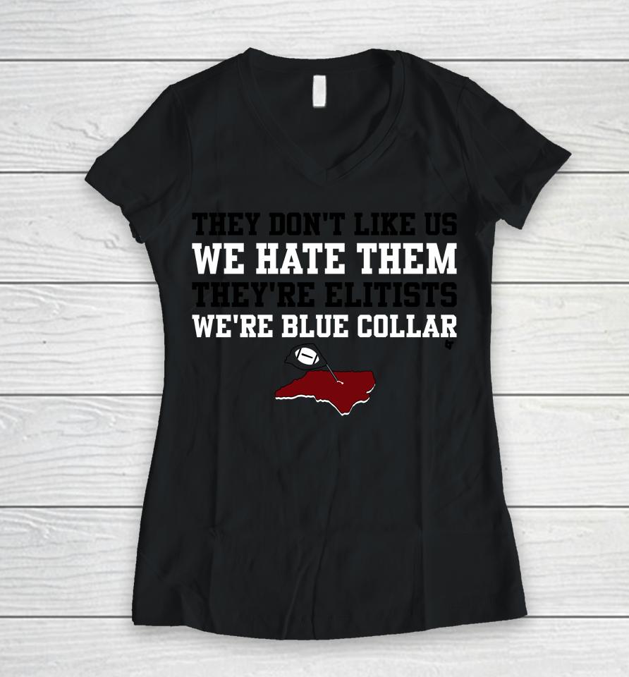 They Don't Like Us, We Hate Them Shirt Nc Football Women V-Neck T-Shirt