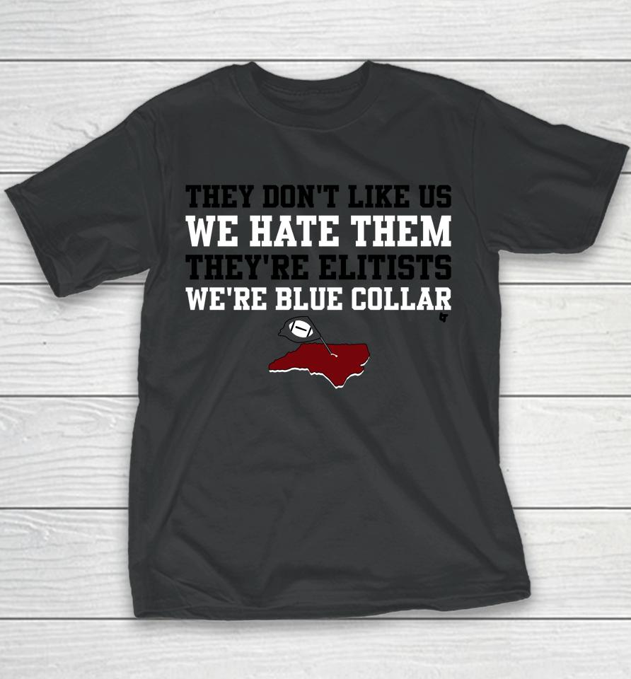 They Don't Like Us, We Hate Them Shirt Nc Football Youth T-Shirt