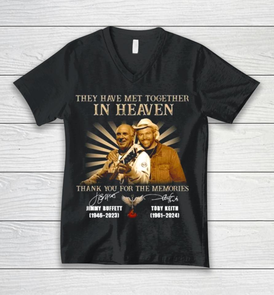 They Have Met Together In Heaven Thank You For The Memories Jimmy Buffett And Toby Keith Signatures Unisex V-Neck T-Shirt