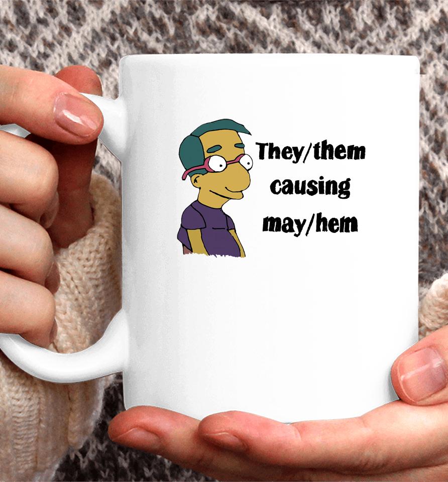 They Them Causing May Hem Coffee Mug