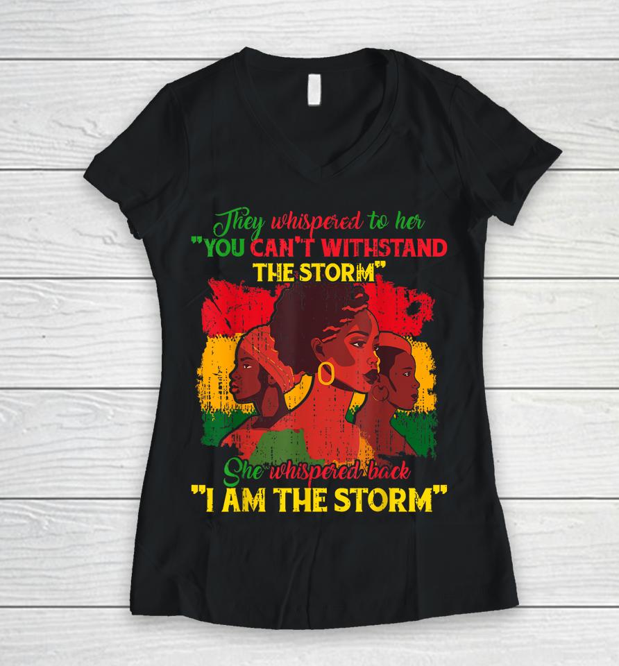 They Whispered To Her You Cannot Withstand The Storm Women V-Neck T-Shirt