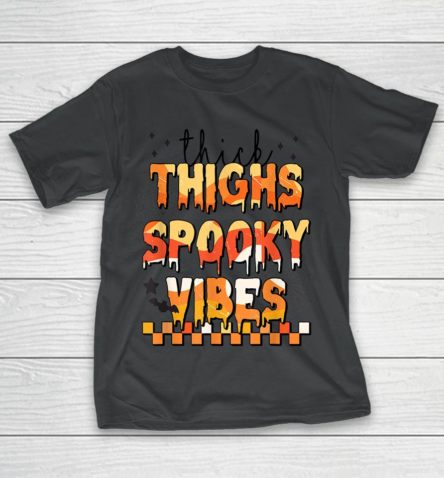 Thick Thighs Spooky Vibes T-Shirt