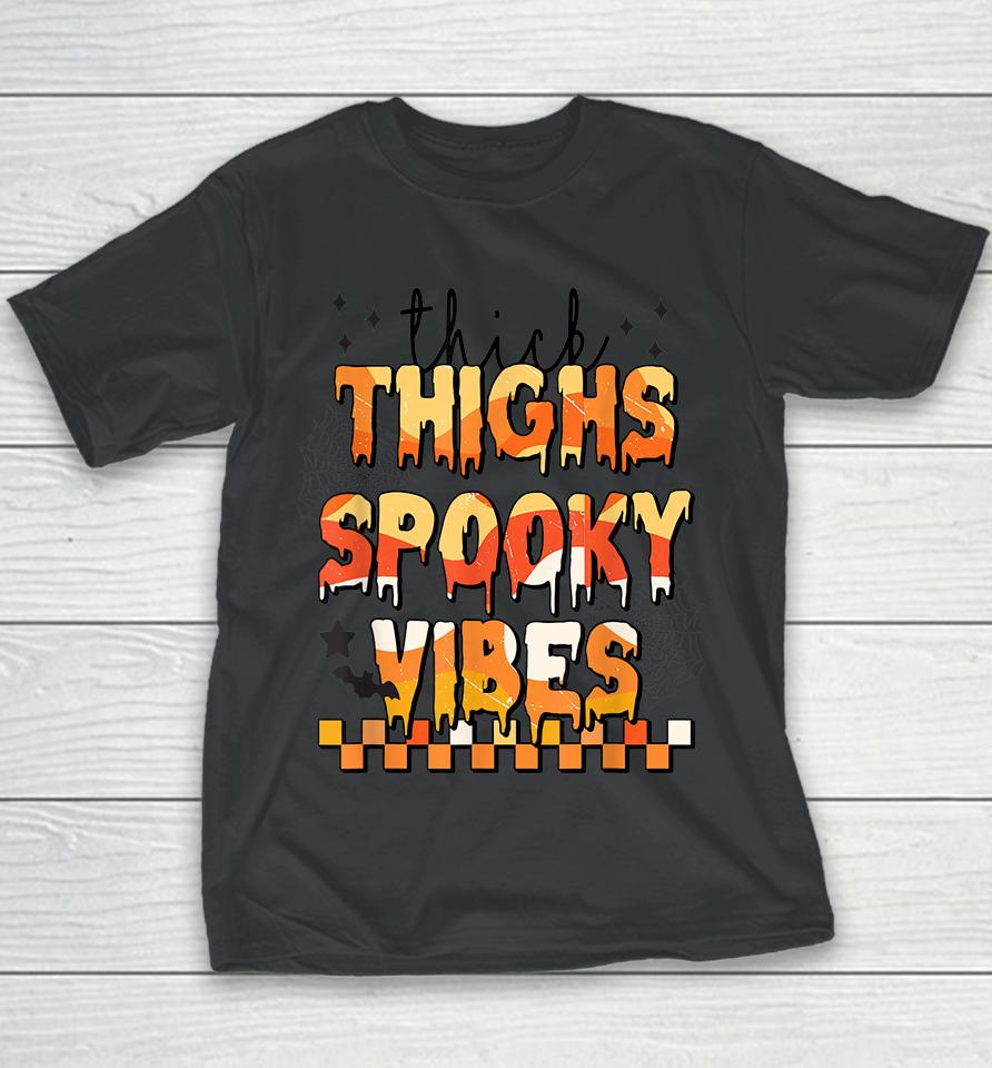 Thick Thighs Spooky Vibes Youth T-Shirt