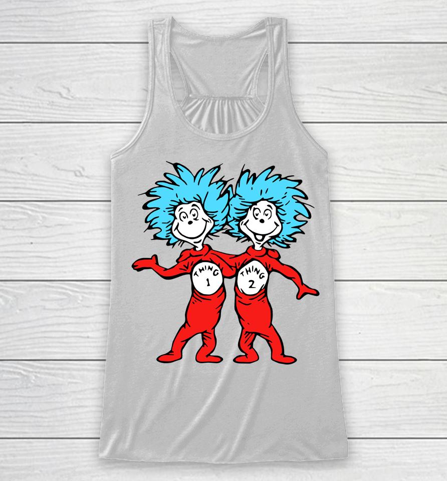 Thing 1 And Thing 2 Racerback Tank