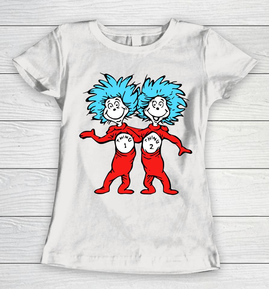Thing 1 And Thing 2 Women T-Shirt