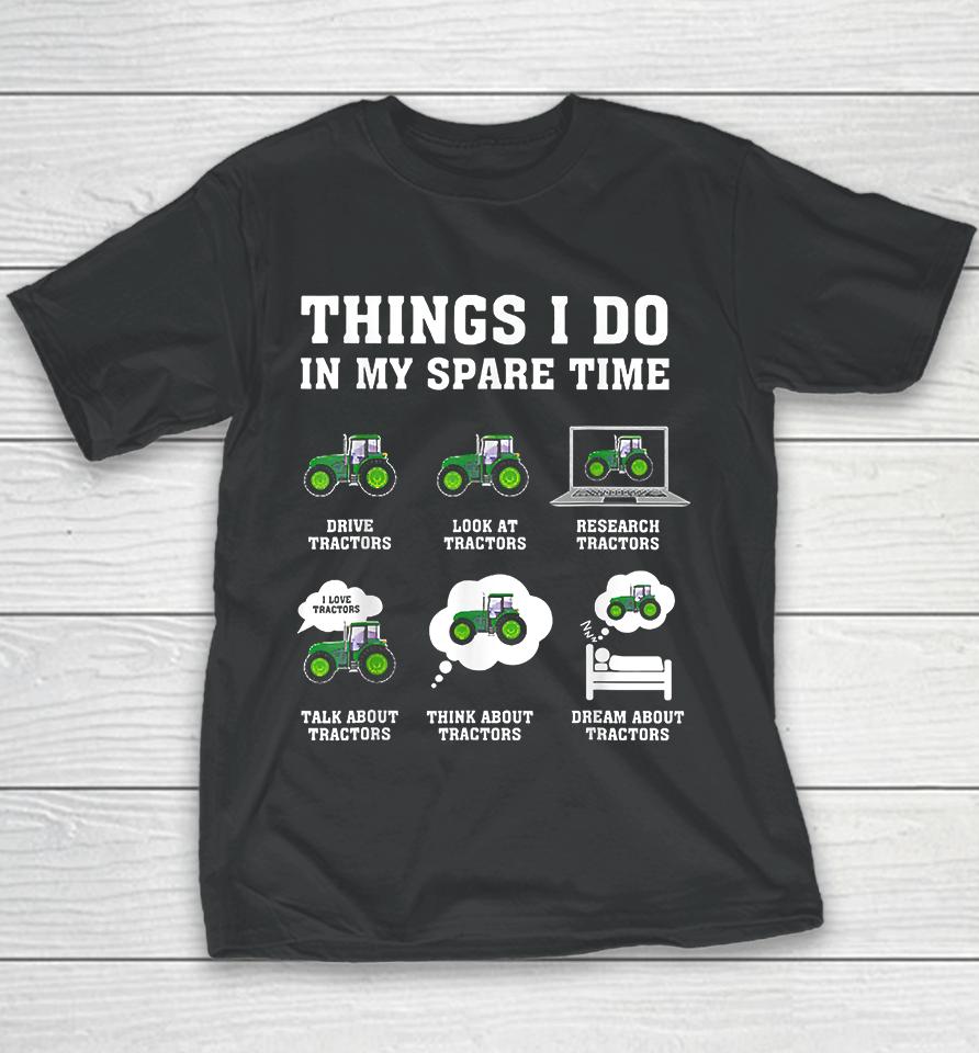 Things I Do In My Spare Time Tractor Youth T-Shirt