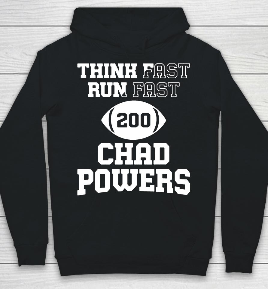Think Fast Run Fast Chad Powers 200 Hoodie