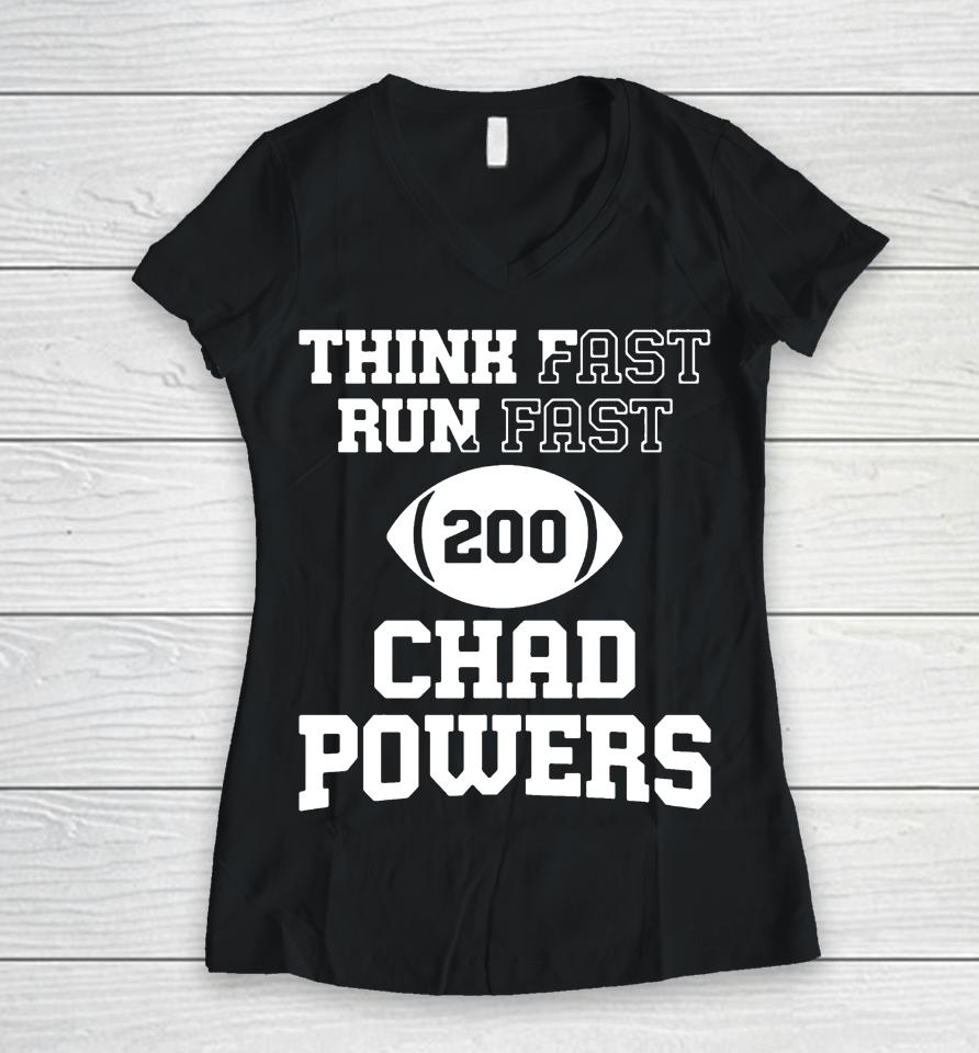 Think Fast Run Fast Chad Powers 200 Women V-Neck T-Shirt