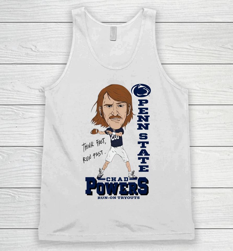Think Fast Run Fast Pennstate Chad Powers Run On Tryouts Unisex Tank Top
