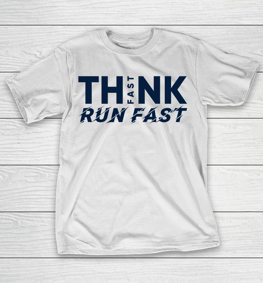 Think Fast Run Fast T-Shirt