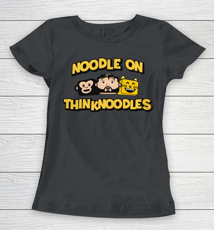 Thinknoodles Merch Noodle On Thinknoodles Women T-Shirt