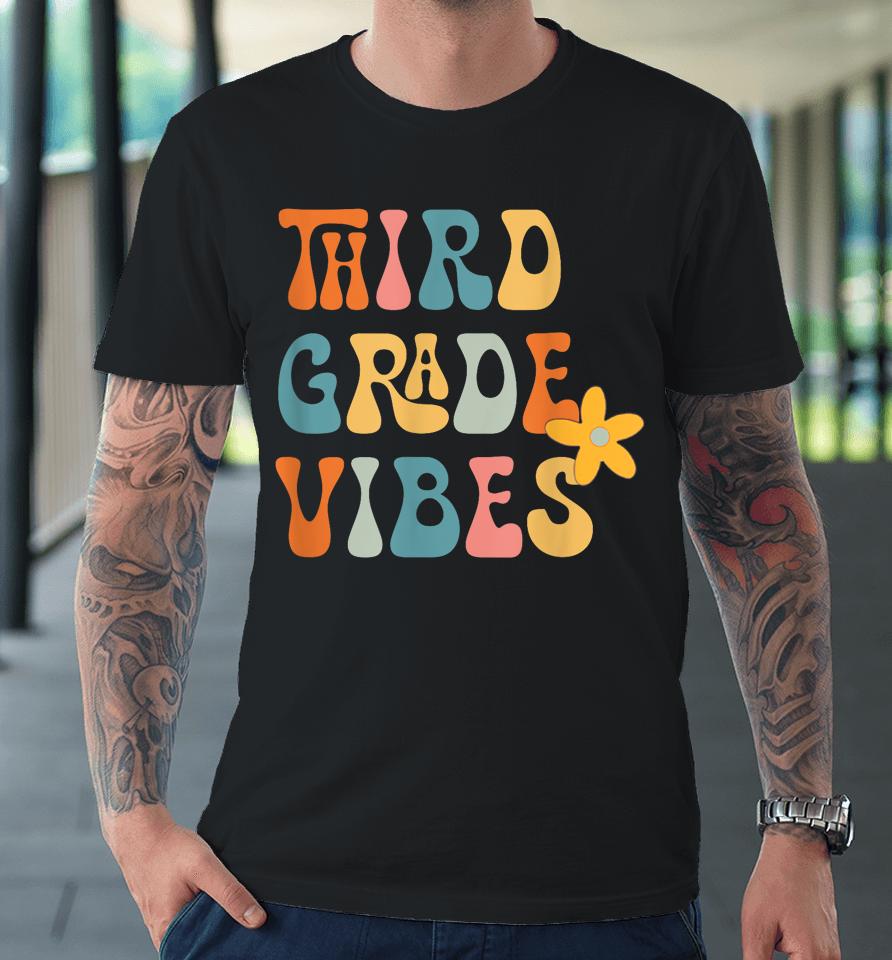 Third Grade Vbes, 3Rd Grade Squad, Back To The School Premium T-Shirt