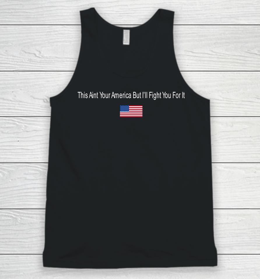 This Aint Your American But I'll Fight You For It Hog Acal Unisex Tank Top