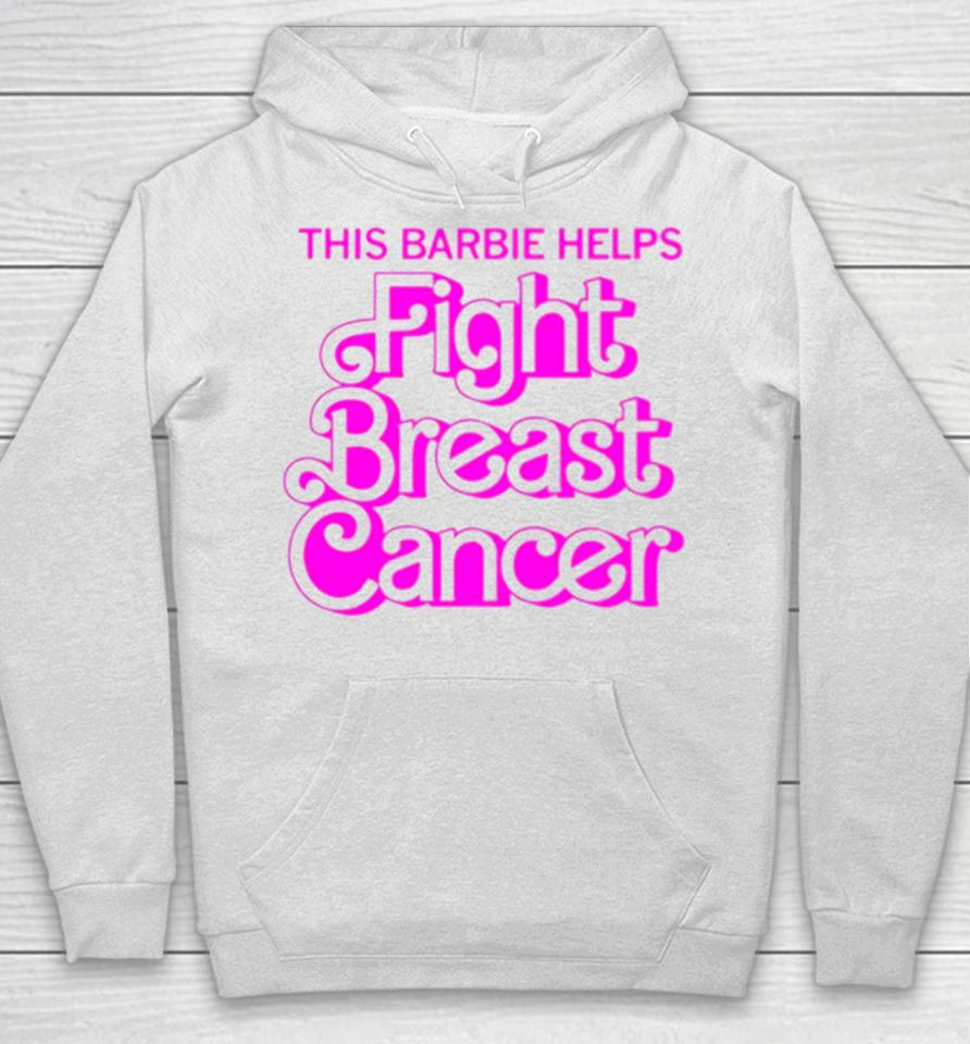 This Barbie Helps Fight Breast Cancer Hoodie