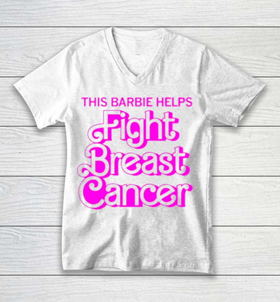 This Barbie Helps Fight Breast Cancer Unisex V-Neck T-Shirt