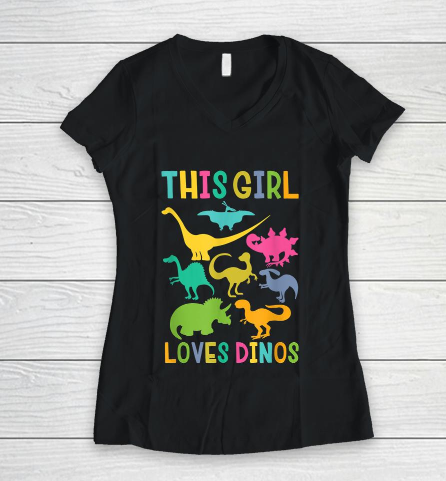 This Girl Loves Dinos Dinosaur Women V-Neck T-Shirt