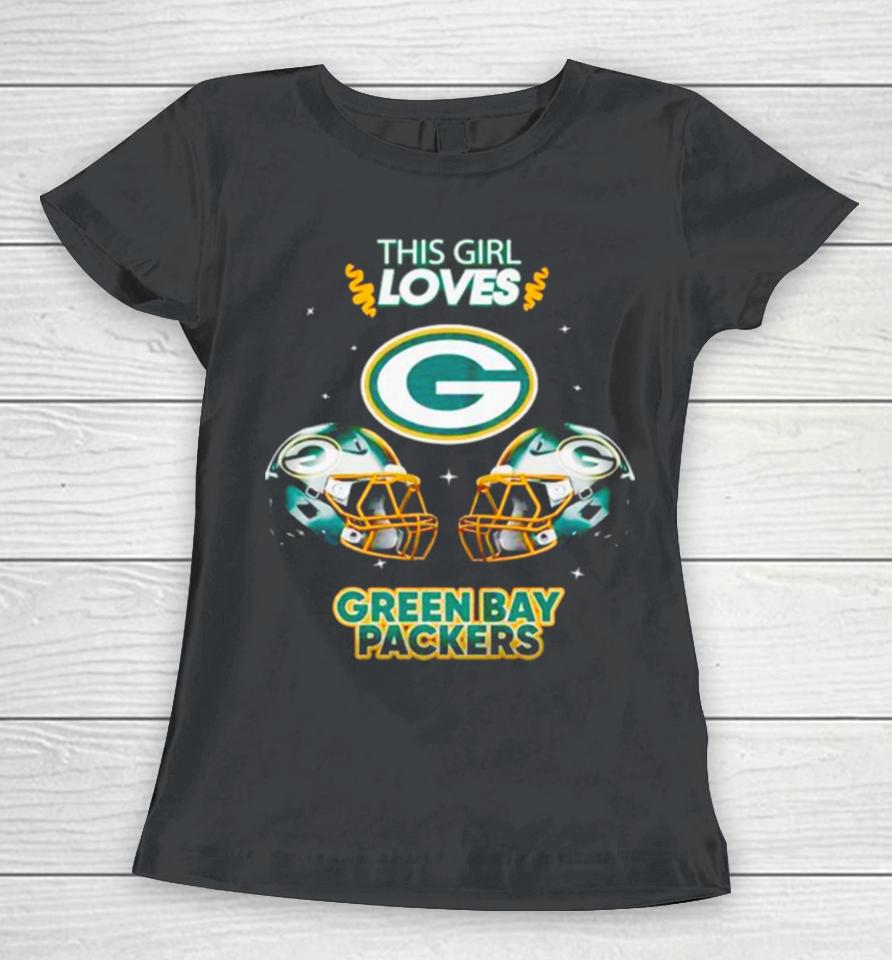 This Girl Loves Green Bay Packers Women T-Shirt