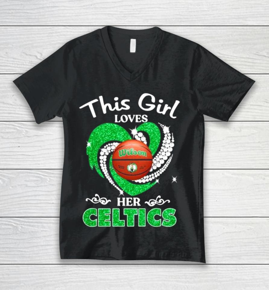 This Girl Loves Her Boston Celtics Heart Diamond 2024 Unisex V-Neck T-Shirt