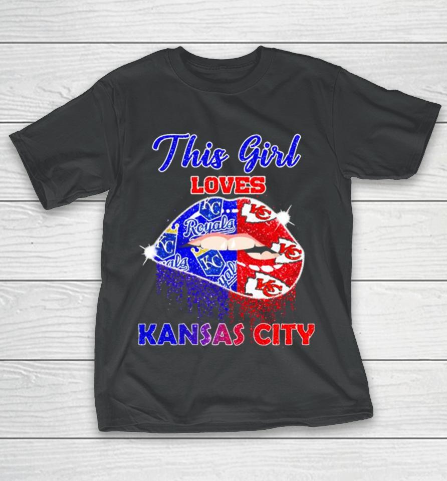 This Girl Loves Her Kansas City Chiefs And Kansas City Royals Lips Diamonds T-Shirt