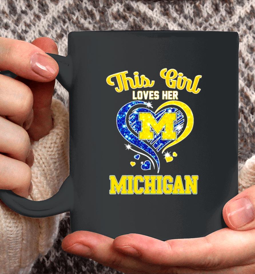 This Girl Loves Her Michigan Wolverines Heart Coffee Mug