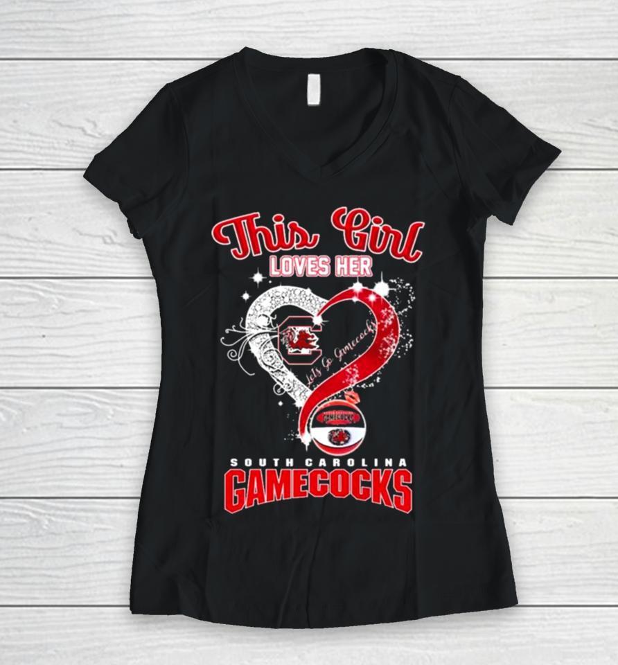 This Girl Loves Her South Carolina Gamecocks Heart Let’s Go Gamecocks Women V-Neck T-Shirt