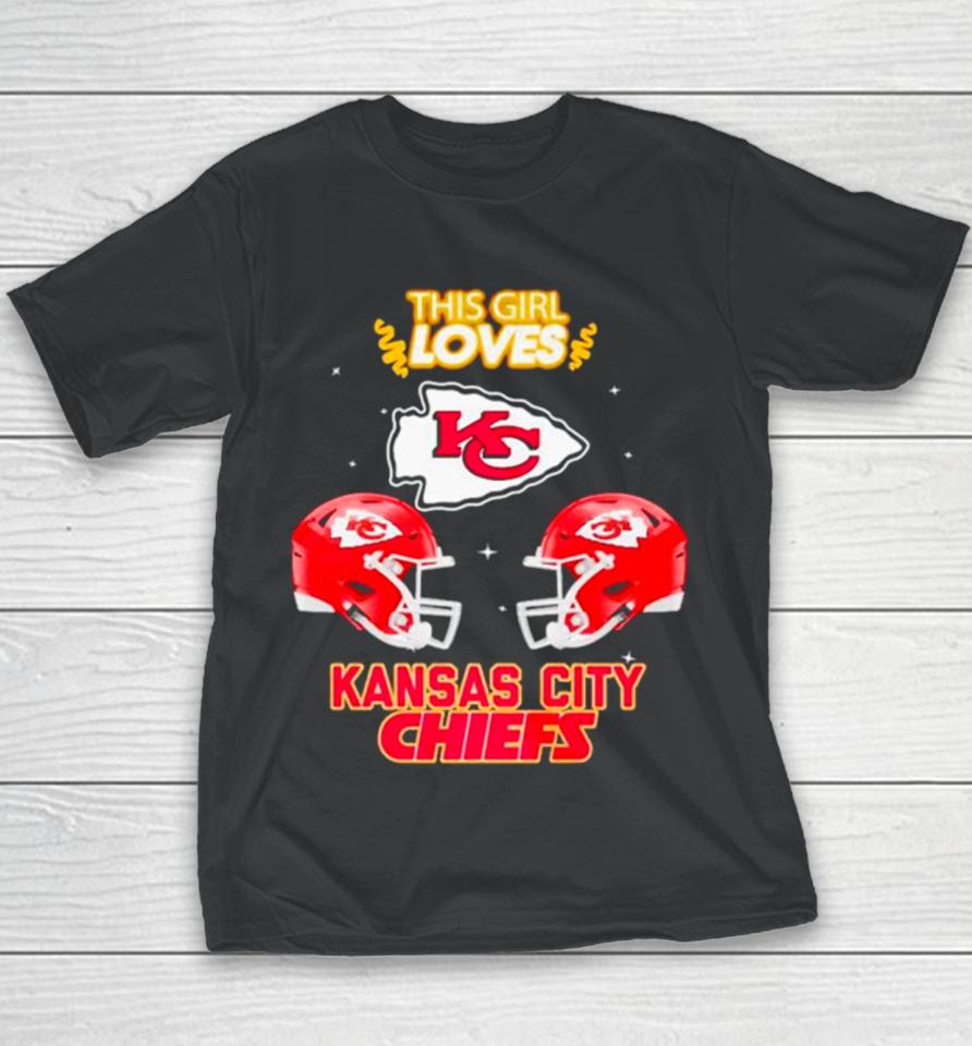 This Girl Loves Kansas City Chiefs Youth T-Shirt